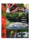 City Stream Watch 2010 - Annual Report